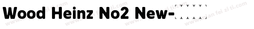 Wood Heinz No2 New字体转换